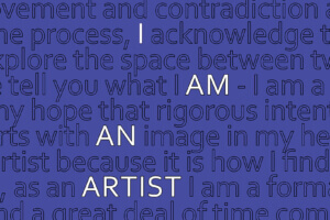 I am an Artist - January 24 – March15, 2020