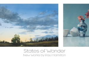 States of Wonder: New Works by Paul Hamilton - May 6 – June 12, 2022